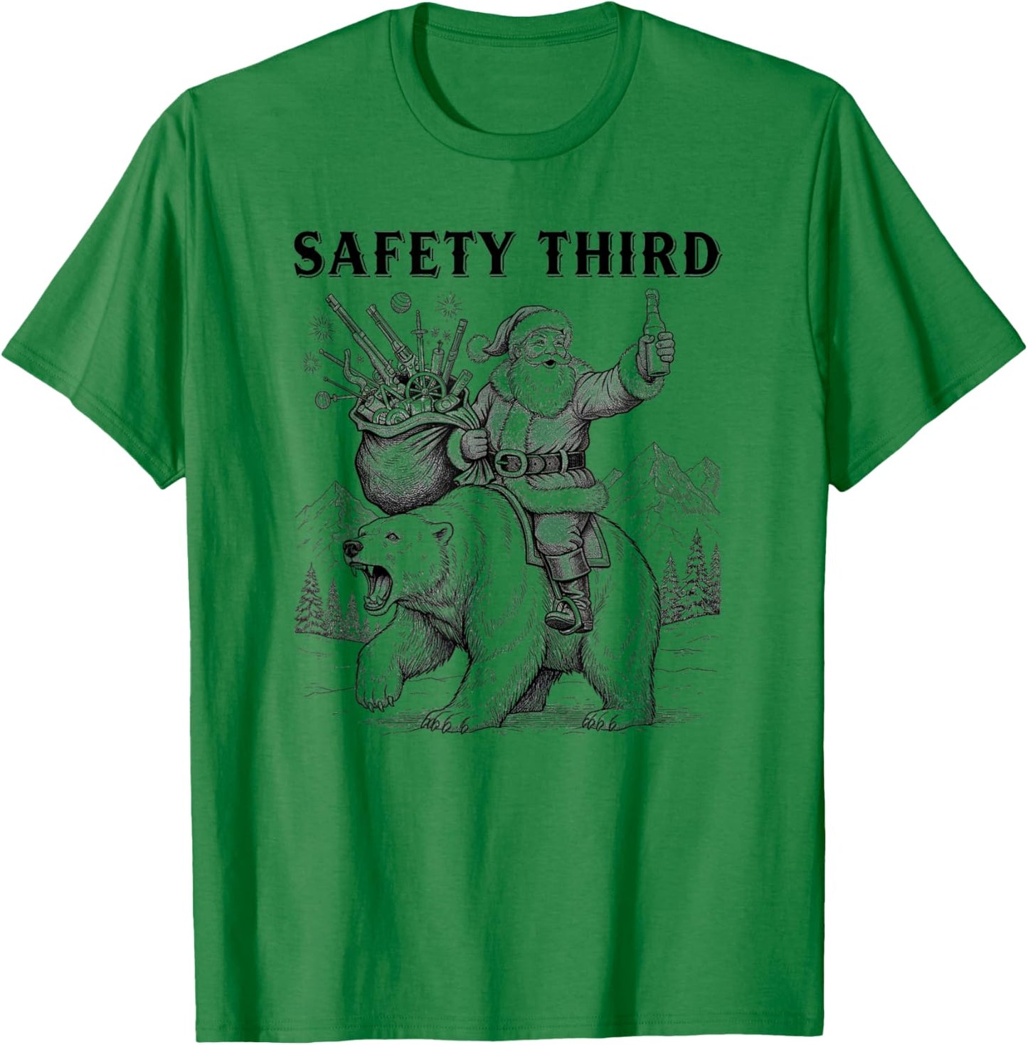 Safety Third Funny Sarcastic Christmas Safety Third T-Shirt - T-Shirt | Irish Green