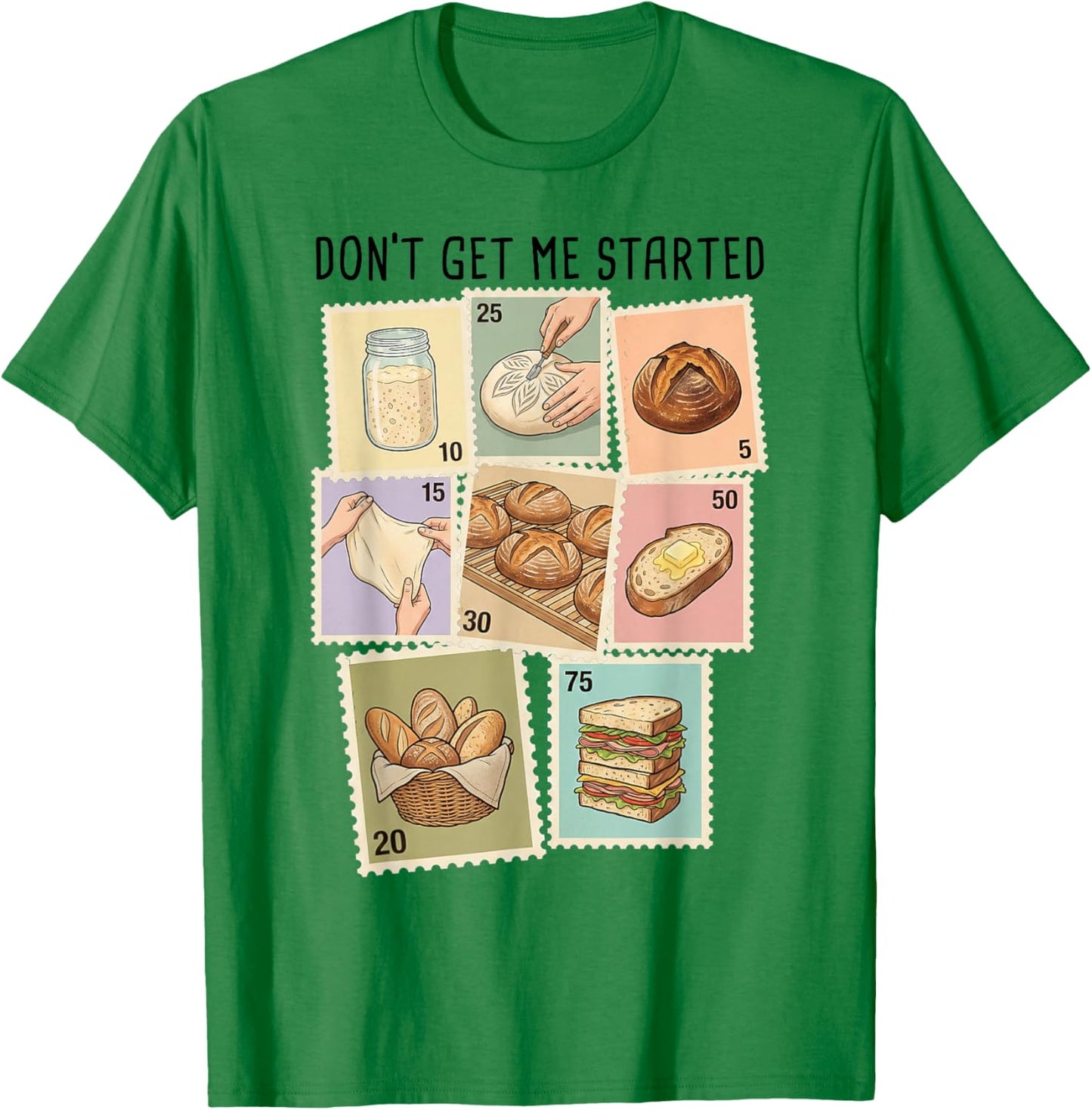 Don't Get Me Started Women Sourdough T-Shirt - T-Shirt | Irish Green