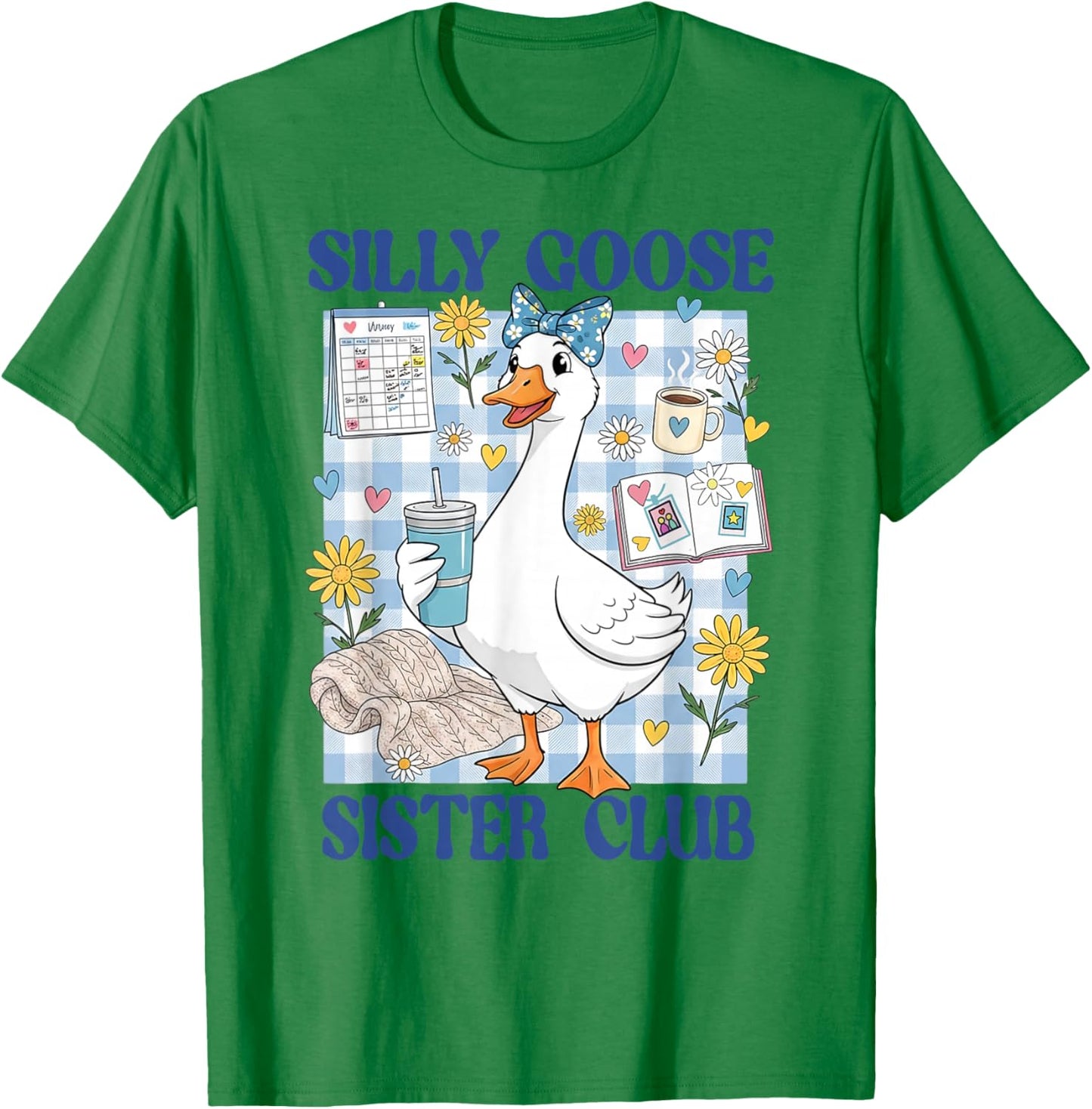 Silly Family Crew Floral Supercute Silley Goose Sister Club T-Shirt - T-Shirt | Irish Green
