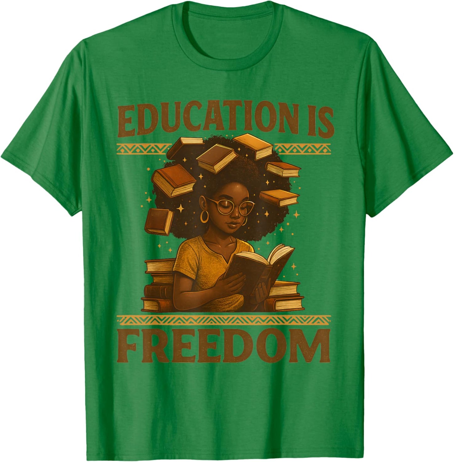 Education is Freedom Black Teacher Books Black History Month T-Shirt - T-Shirt | Irish Green