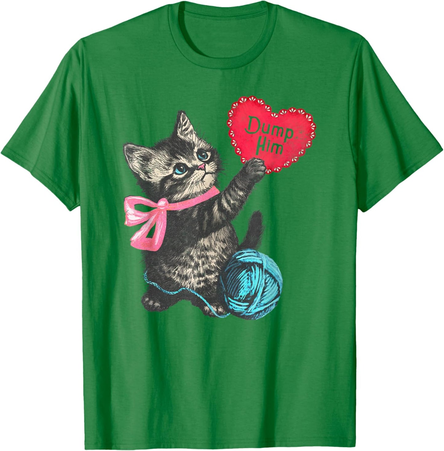 Trendy Apparel Valentine's Day Dump Him Cute Kitten with Bow T-Shirt - T-Shirt | Irish Green