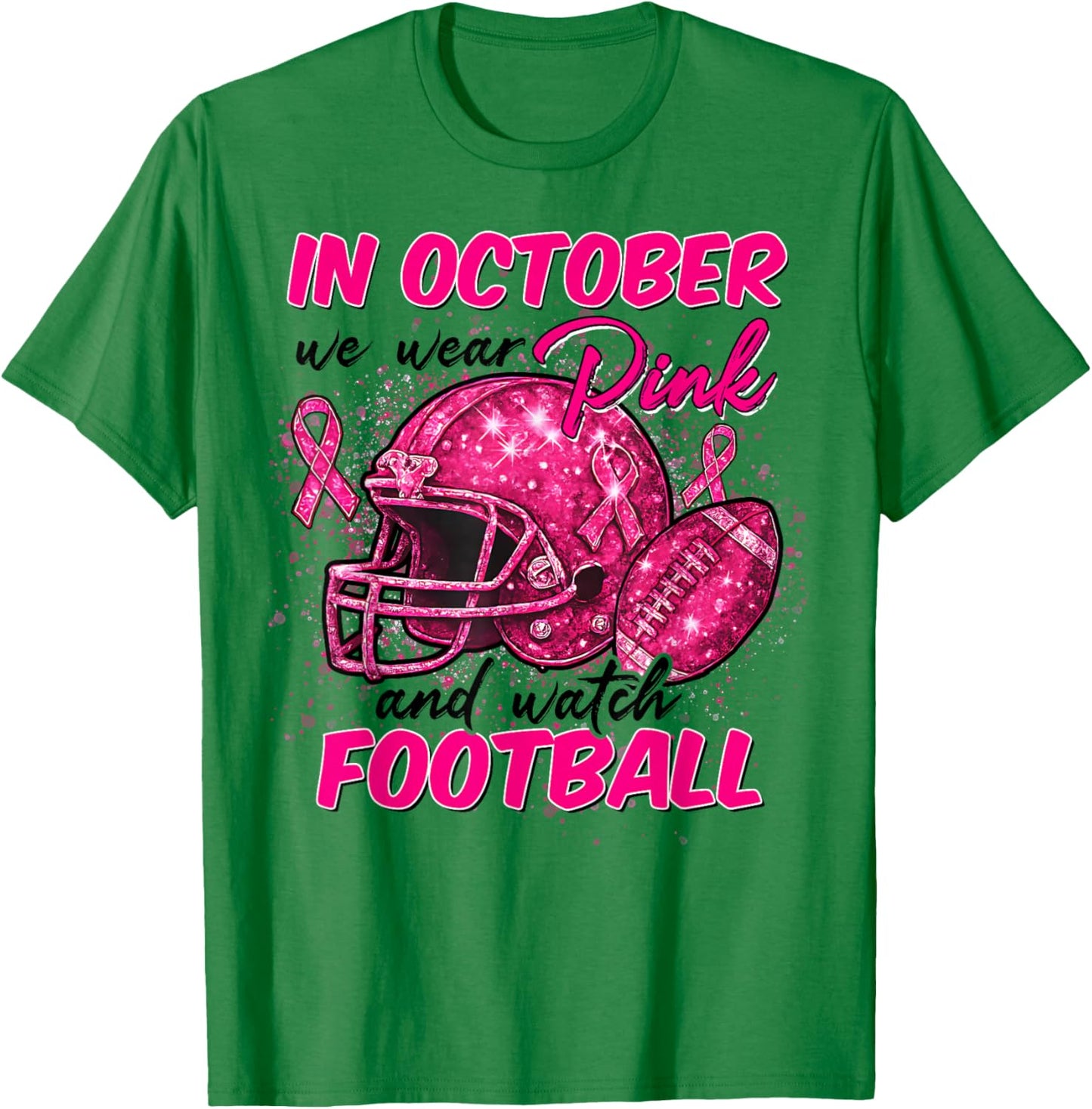 Breast Cancer Shirts Women in October We Wear Pink Football T-Shirt - T-Shirt | Irish Green