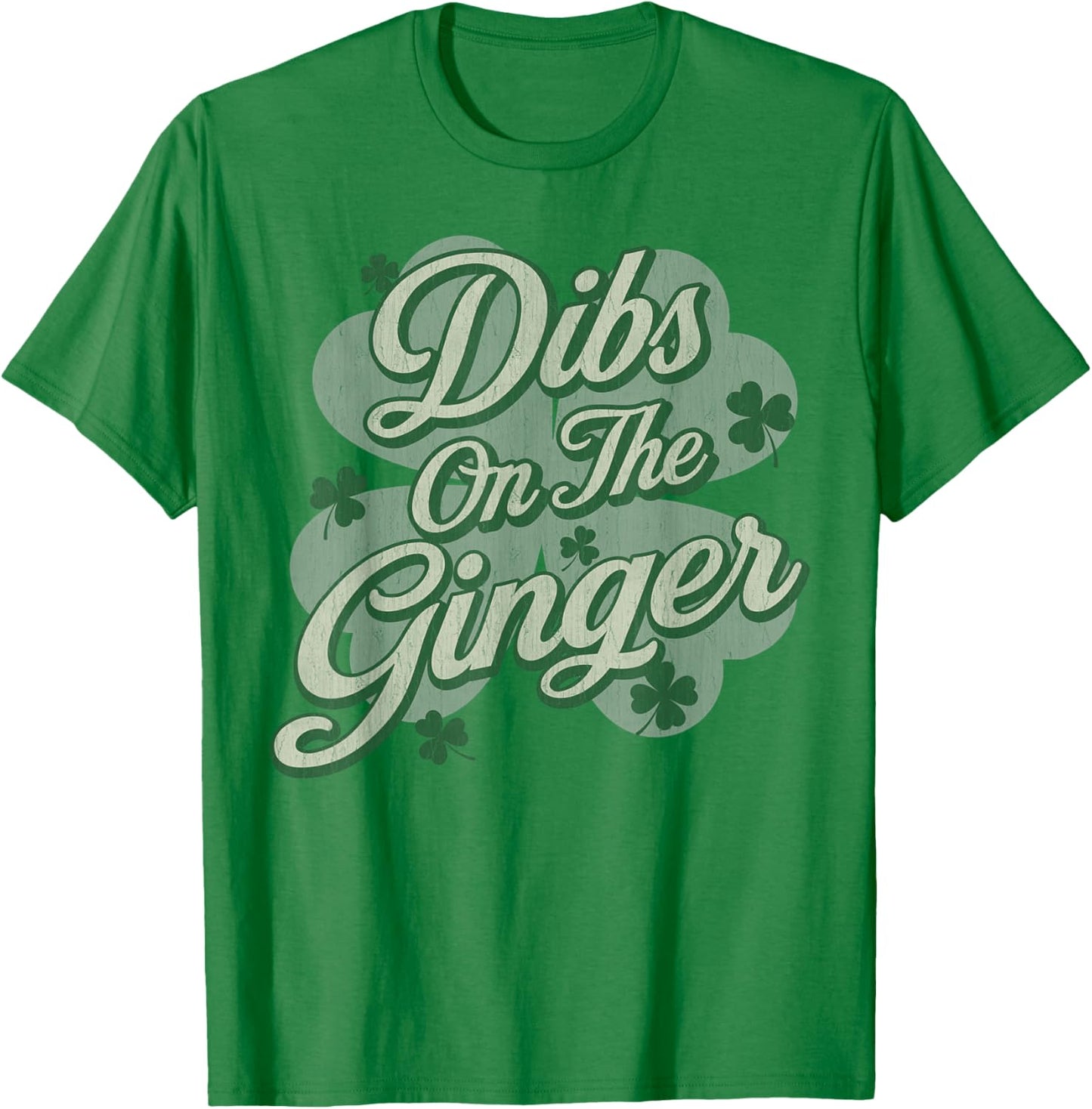 Dibs on The Ginger I Am The Ginger Funny St Patricks Day T-Shirt - T-Shirt | Irish Green