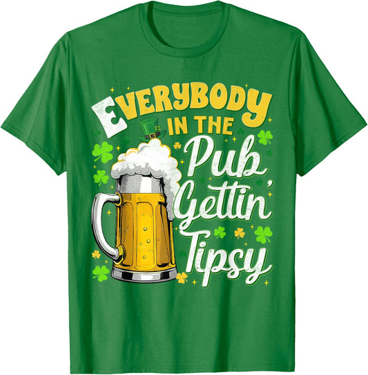 Everybody in The Pub Gettin Tipsy Drink St Patricks Men T-Shirt - T-Shirt | Irish Green