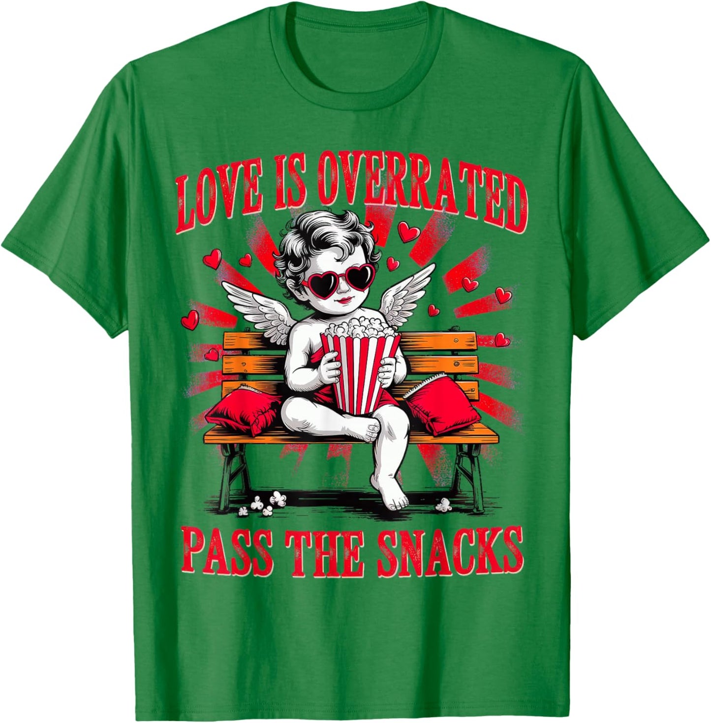 Love is Overrated Pass The Snacks Valentines T-Shirt - T-Shirt | Irish Green