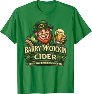 Funny Irish Cider Adult Humor St Patricks Day T-Shirt - T-Shirt | Irish Green
