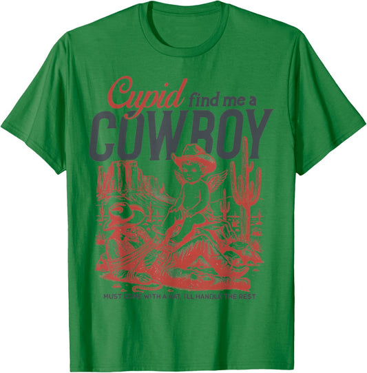 Cupid Find Me A Cowboy Vintage Western Valentines Day T-Shirt - T-Shirt | Irish Green
