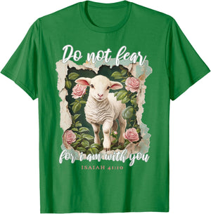 Do not Fear for i am with You Christian Quote Cute Lamb T-Shirt - T-Shirt | Irish Green