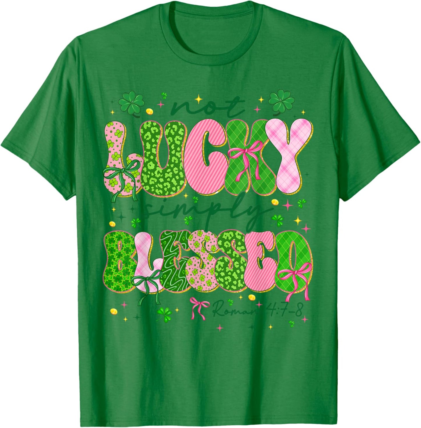 Not Lucky Simply Blessed Shamrock Bow St Patricks Women Girl T-Shirt - T-Shirt | Irish Green