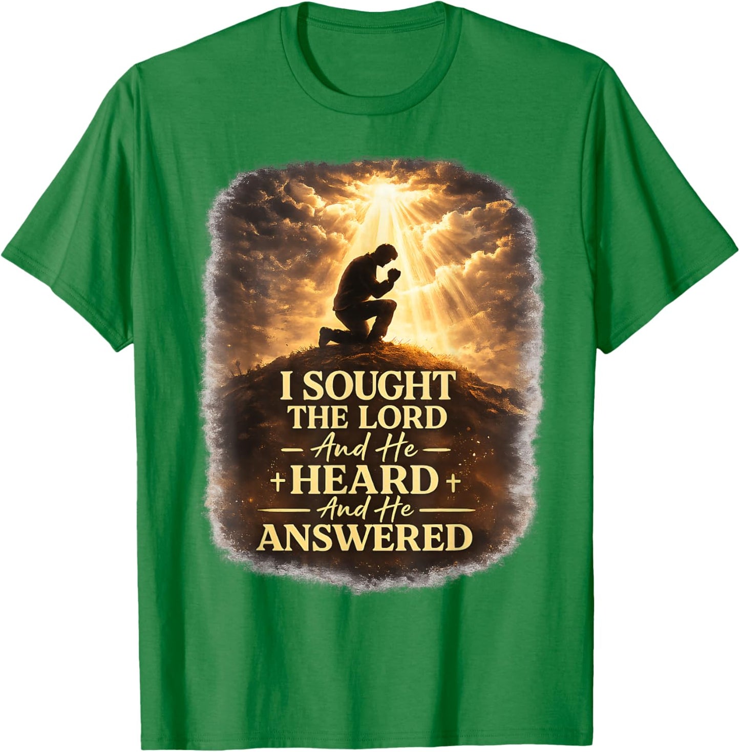 Christian Faith Prayer Quote I Sought The Lord Answered T-Shirt - T-Shirt | Irish Green