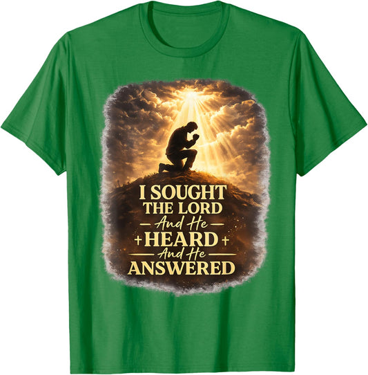 Christian Faith Prayer Quote I Sought The Lord Answered T-Shirt - T-Shirt | Irish Green