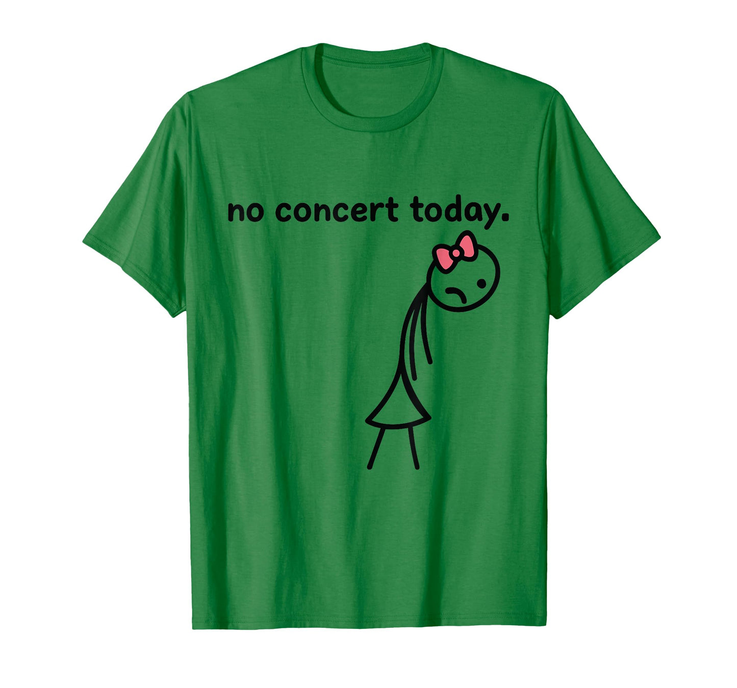 Funny No Concert Today Sad Stick Tee for Music Lovers Women T-Shirt