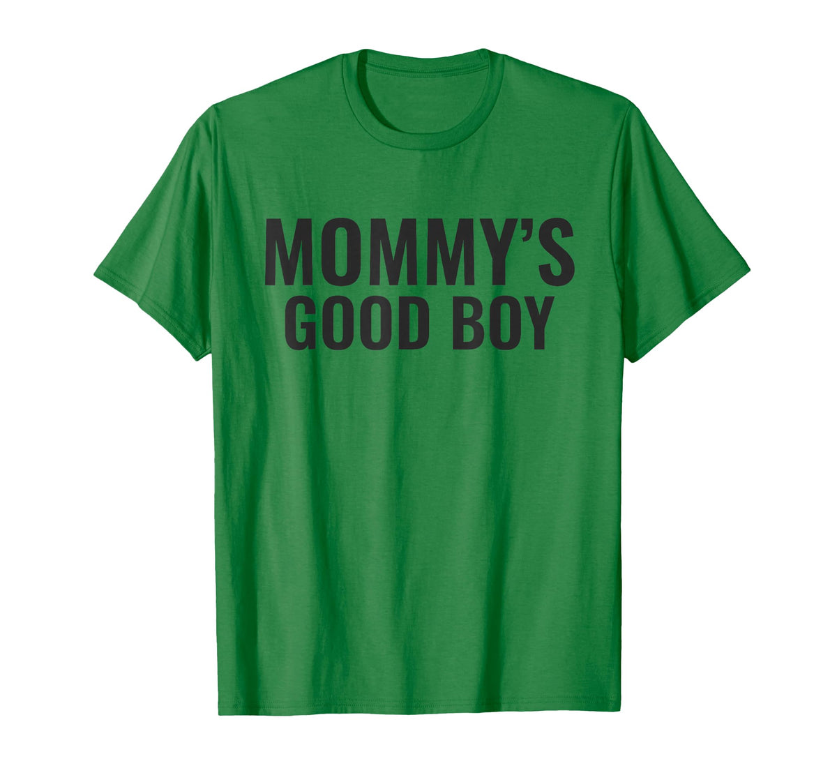 Mommy's Good Boy T-Shirt