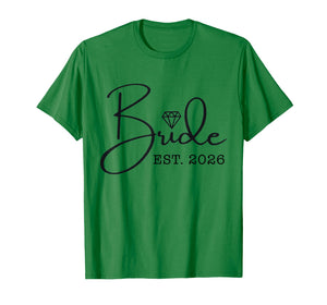 Bride 2026 Future Wife Engagement T-Shirt