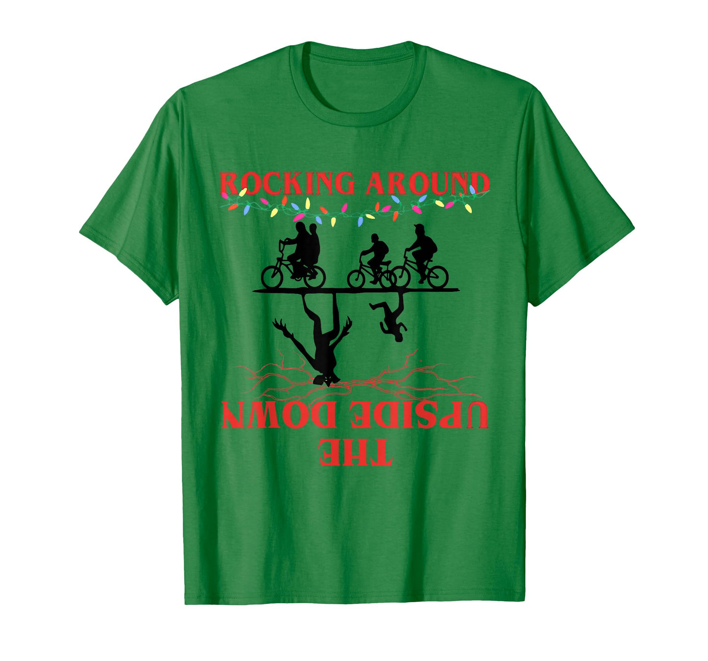 Rocking Around Upside Down Christmas Lights Adventure T-Shirt