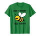 Don't Worry Bee Happy Cute Funny Positive Quote T-Shirt