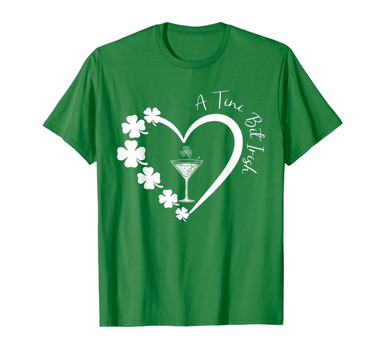 A Tiny Bit Irish Lucky Irish Girls Cocktail St Patricks Day T-Shirt