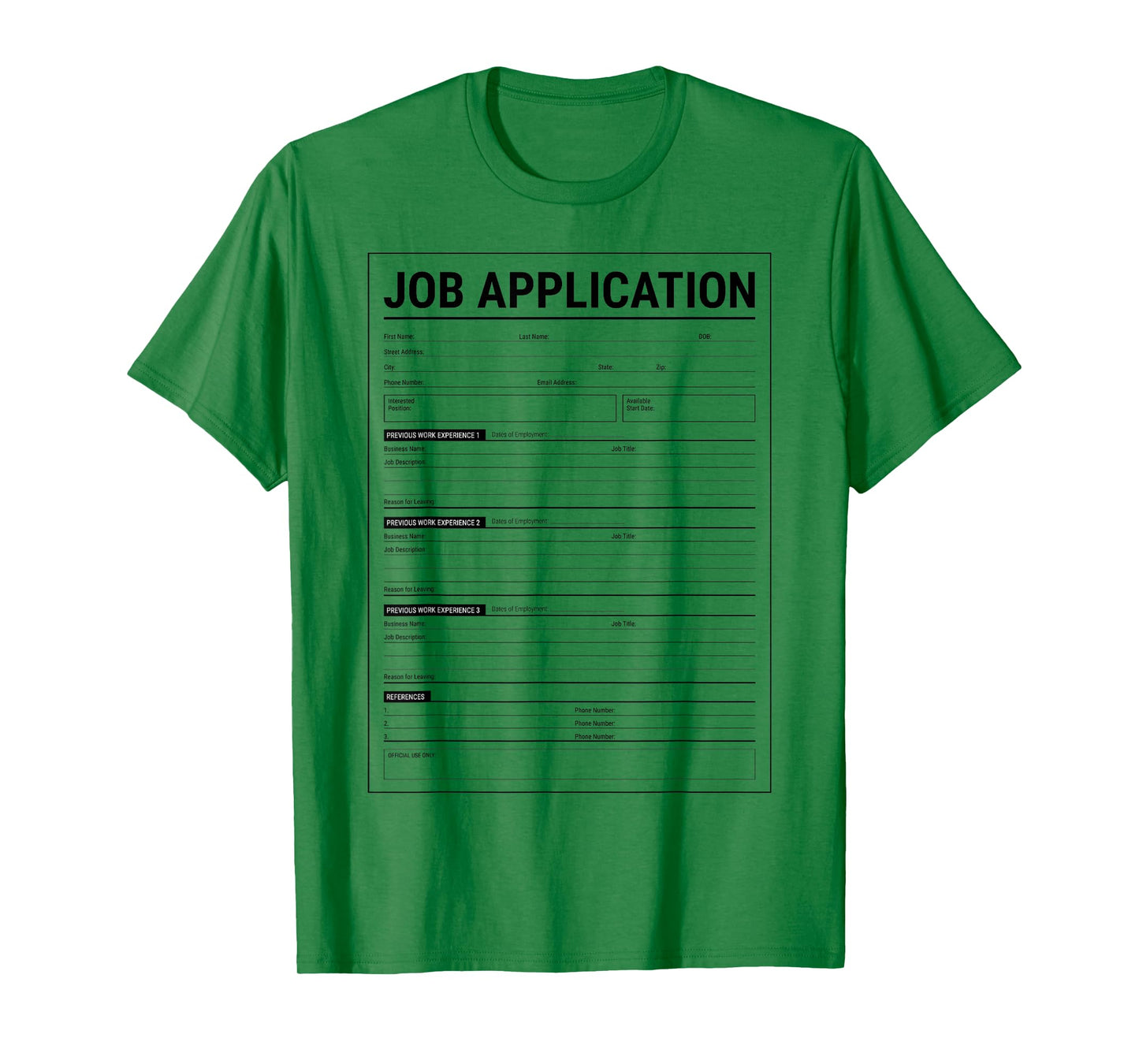 Job Application Form Employment Costume Men Women T-Shirt