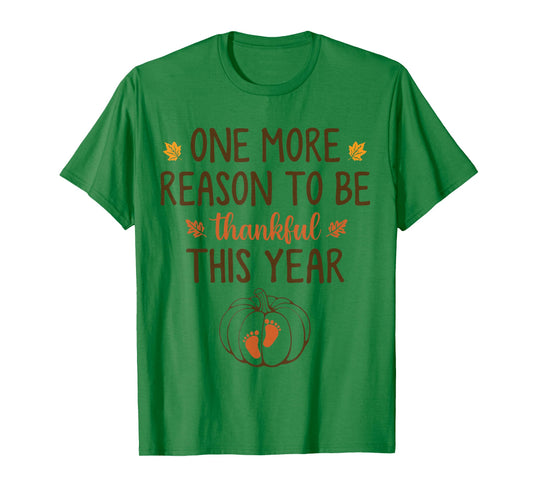 One More Reason to Be Thankful This Year New Mom T-Shirt