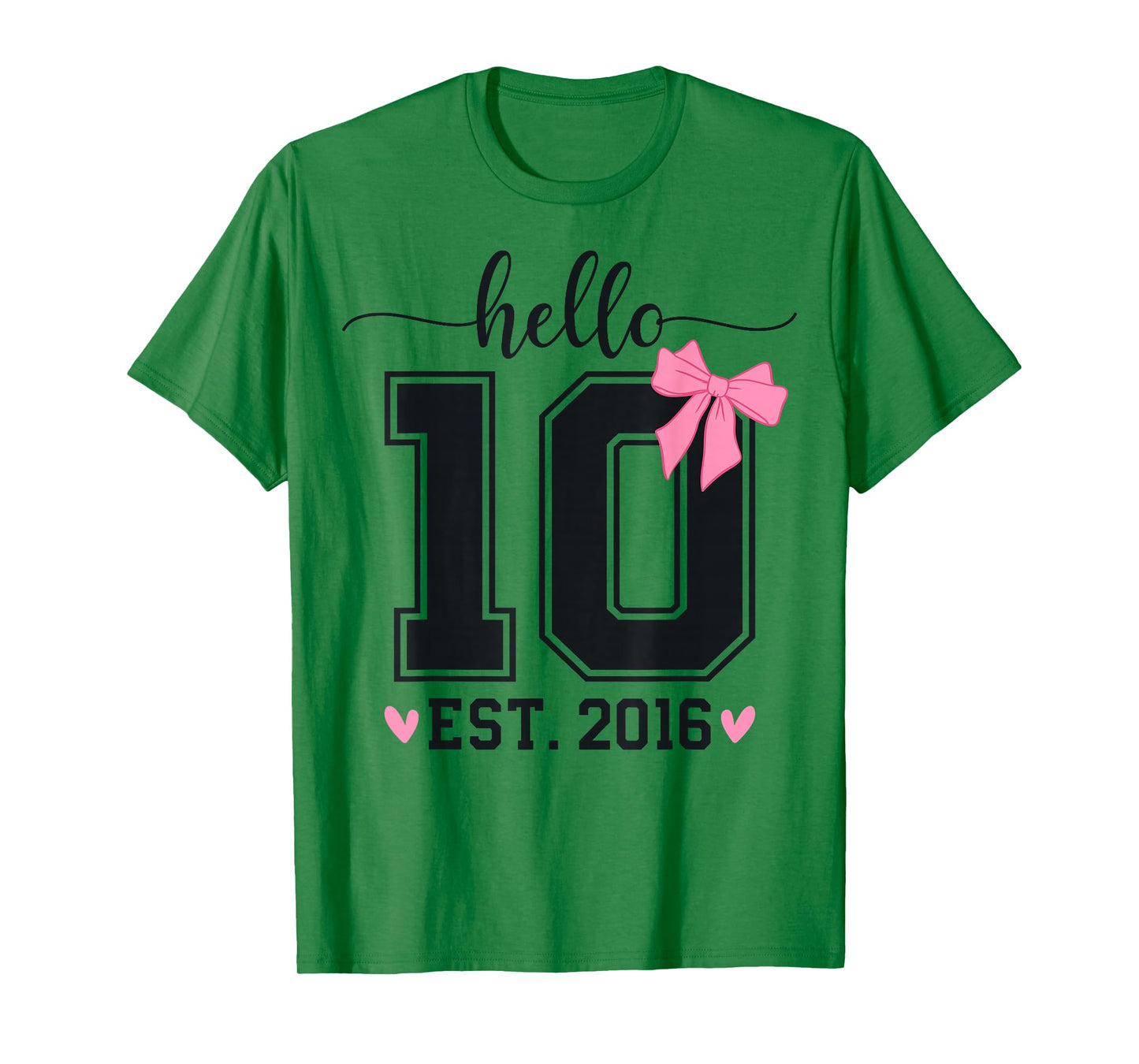 Hello Ten EST 2016 10th Birthday Coquette Bow 10 Year Girl T-Shirt