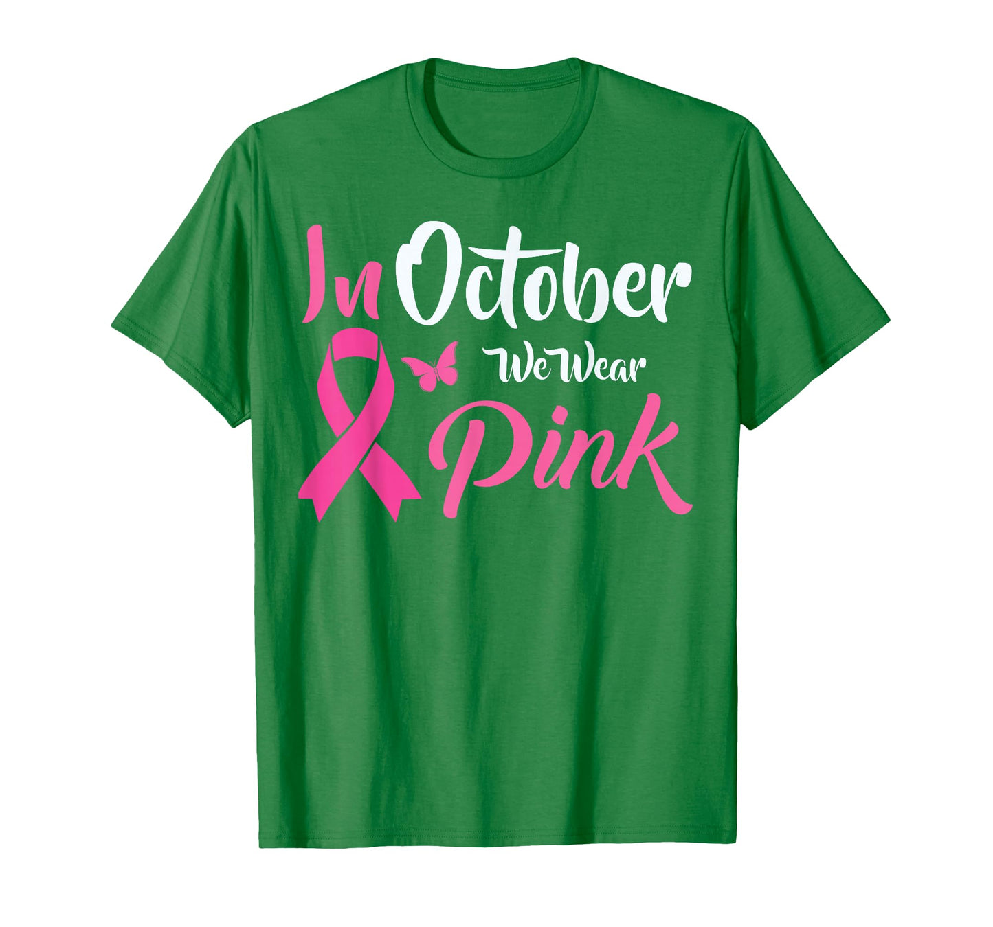 Breast Cancer Awareness We Wear Pink in October Survivors T-Shirt