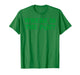 Where is The Pot Gold Shamrock St Patricks Day Lucky Clover T-Shirt