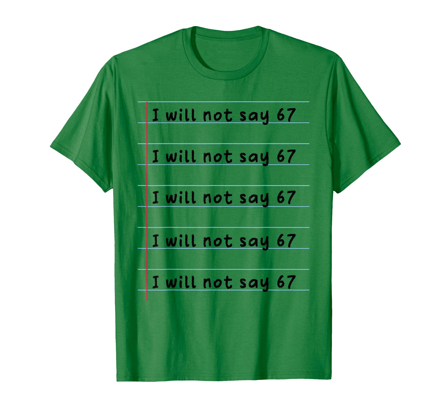 Funny Teacher Will Not Say 67 Meme School Humor Six Seven T-Shirt
