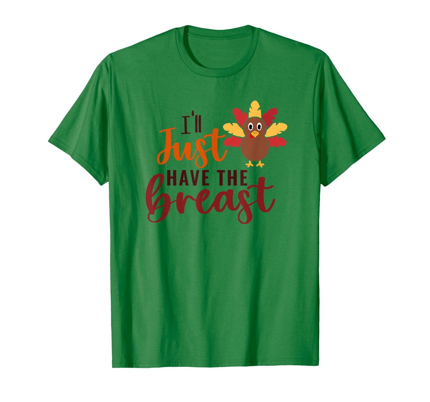 I'll Just Have The Breast Please Thanksgiving Breastfeeding T-Shirt