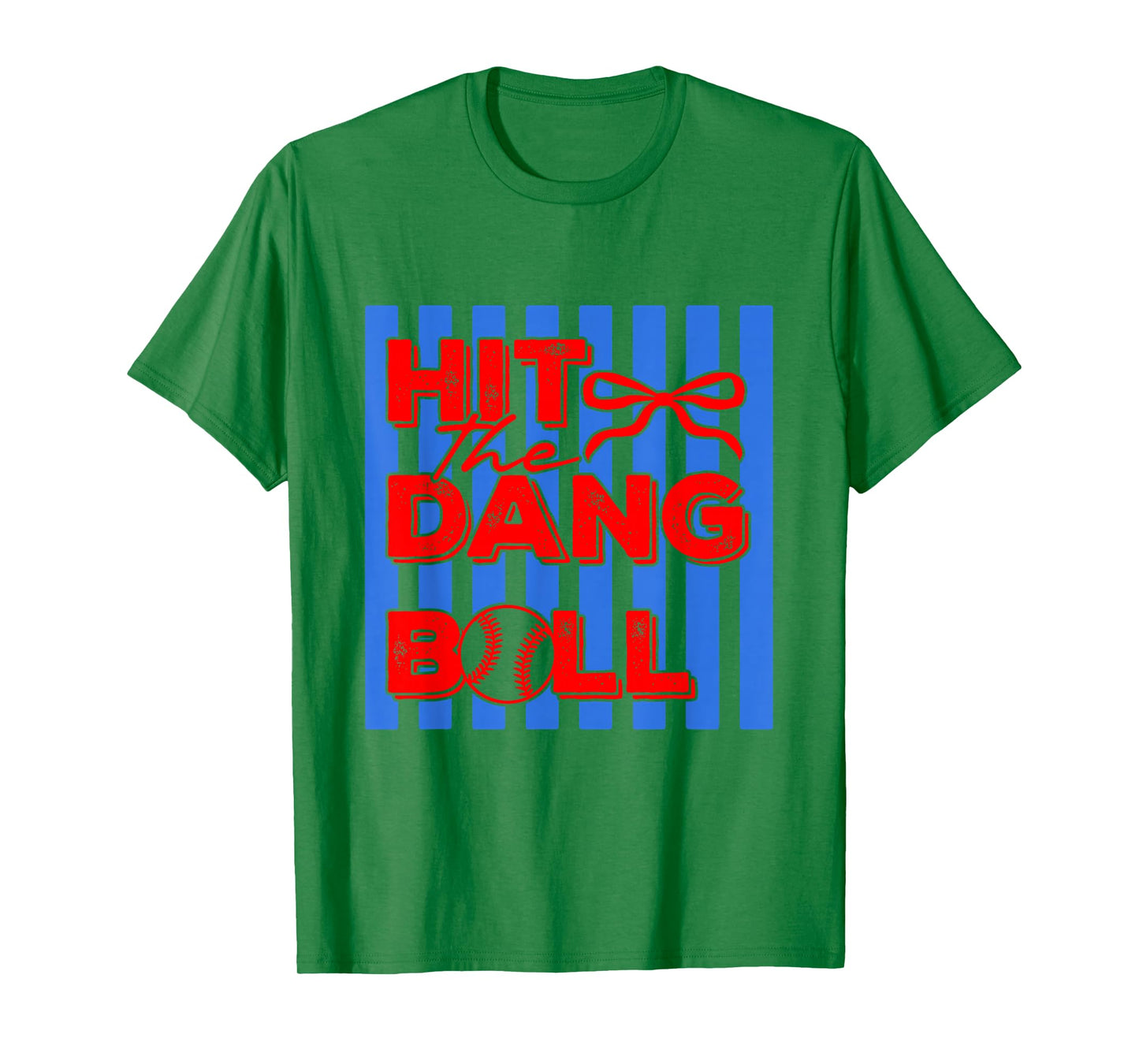 Hit The Dang Ball, Trending Baseball Apparel, Player Design T-Shirt