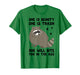 She is Beauty She is Trash She Will Bite You in The Ass T-Shirt