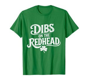 Funny St Patricks Day Shamrock Dibs On The Redhead Irish T-Shirt