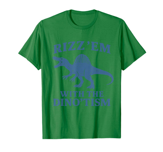 Rizz 'Em with The Dino'tism Funny Dinosaur T-Rex Autism T-Shirt