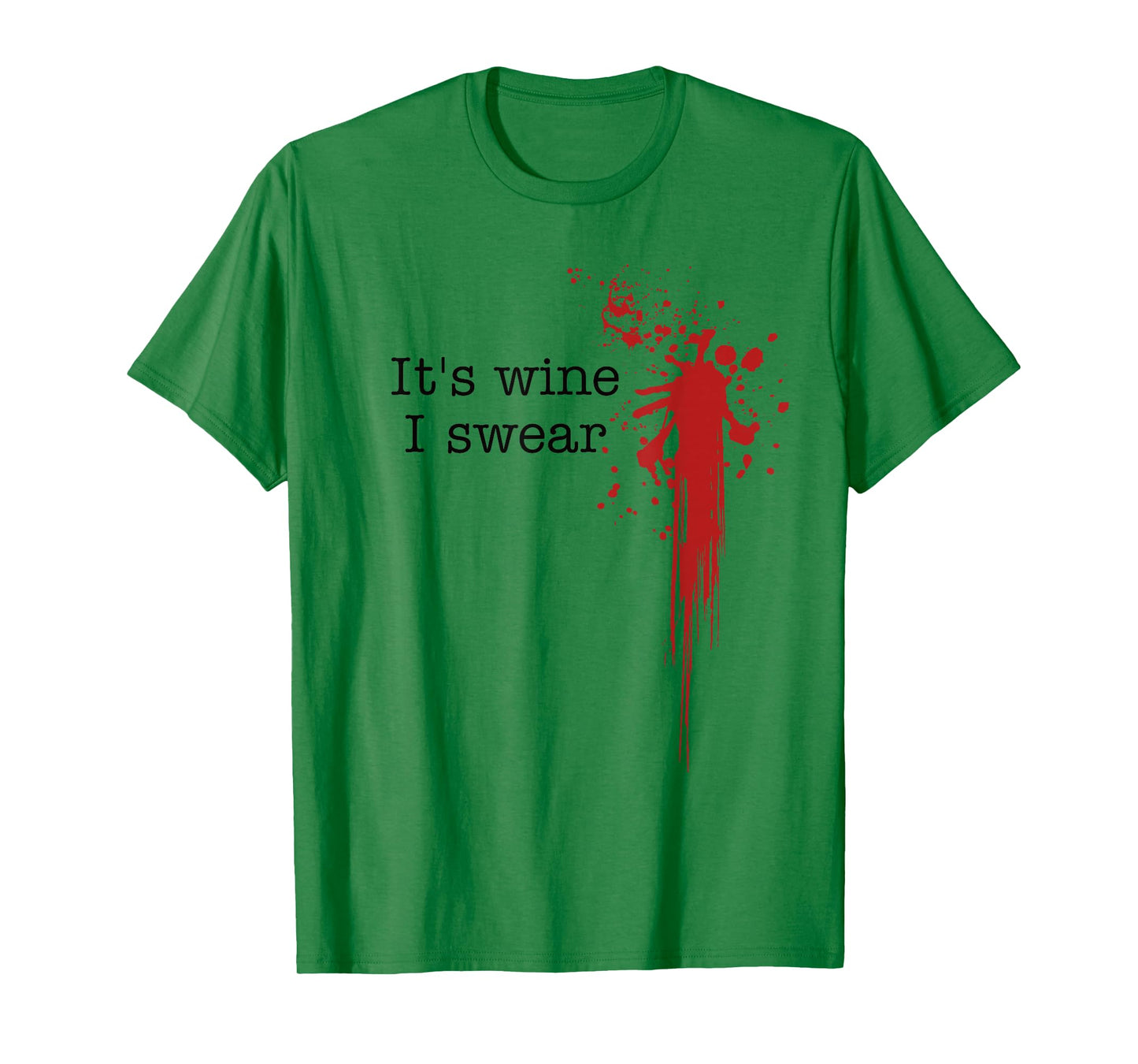 It's Wine I Swear Funny Horror Movie T-Shirt
