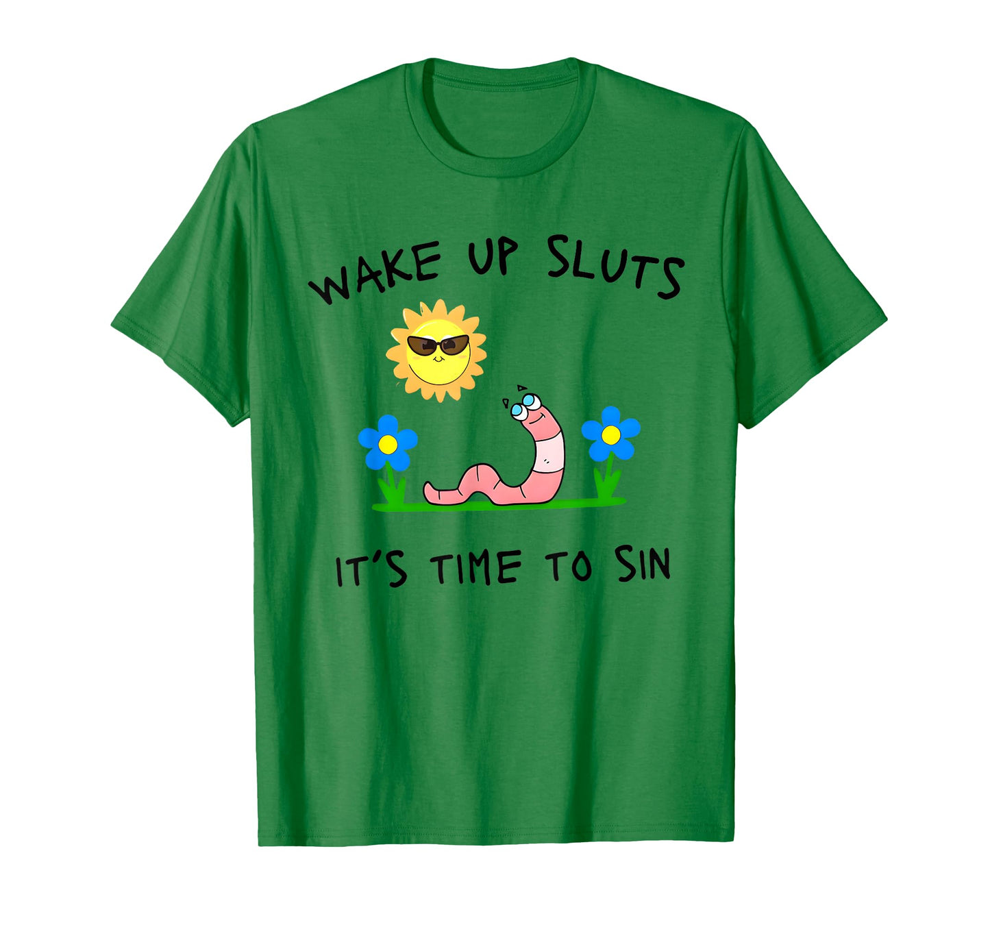 Wake Up Sluts It's Time to Sin Funny Animal Meme T-Shirt