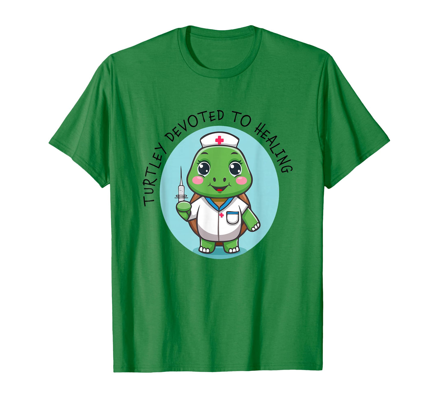 Cute and Funny Turtley Devoted to Healing Nurse Turtle Pun T-Shirt