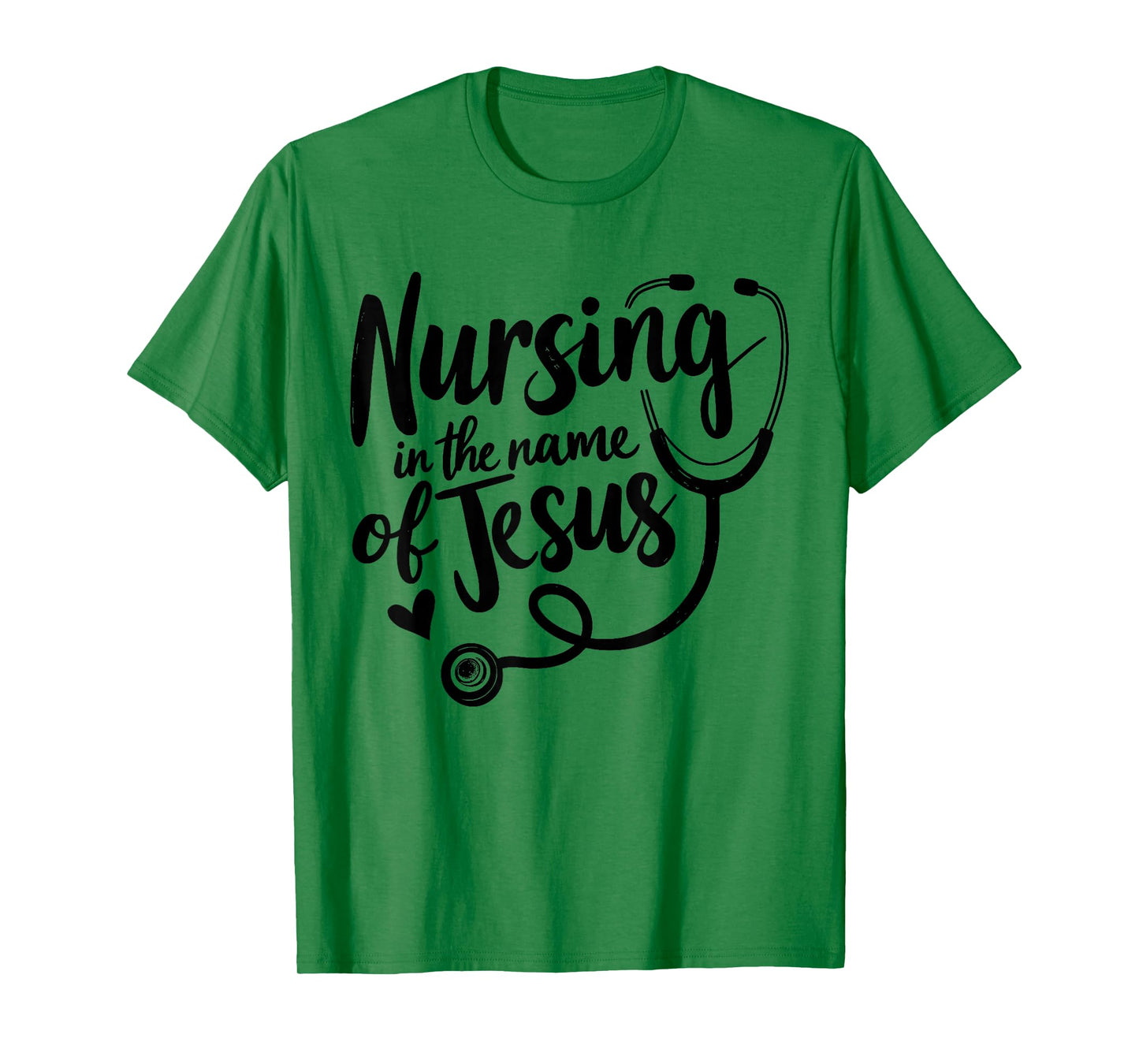 Nursing in The Name of Jesus Christian Nurse T-Shirt