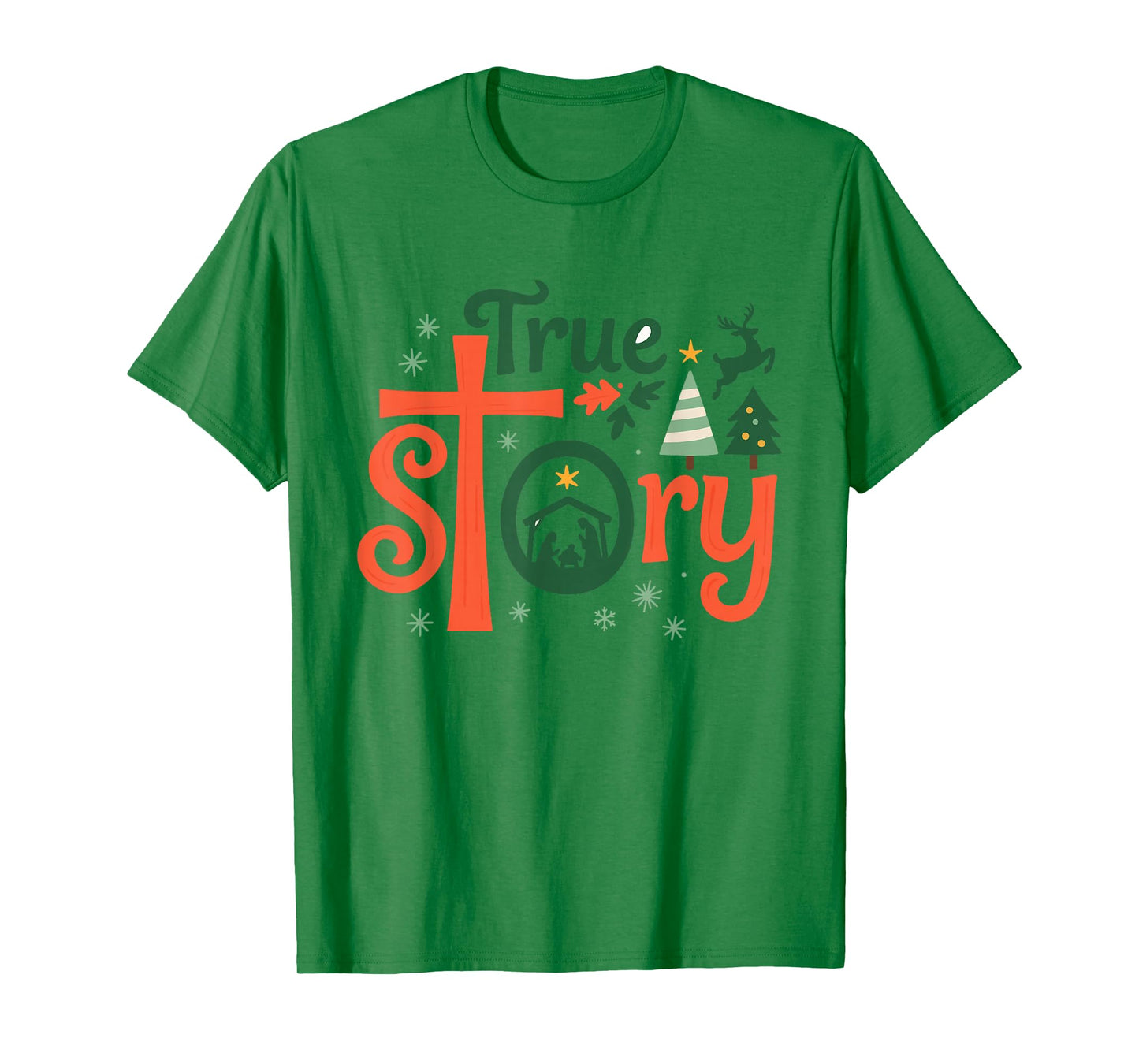 True Story Christmas Nativity Jesus Christian Men Women Kids T-Shirt
