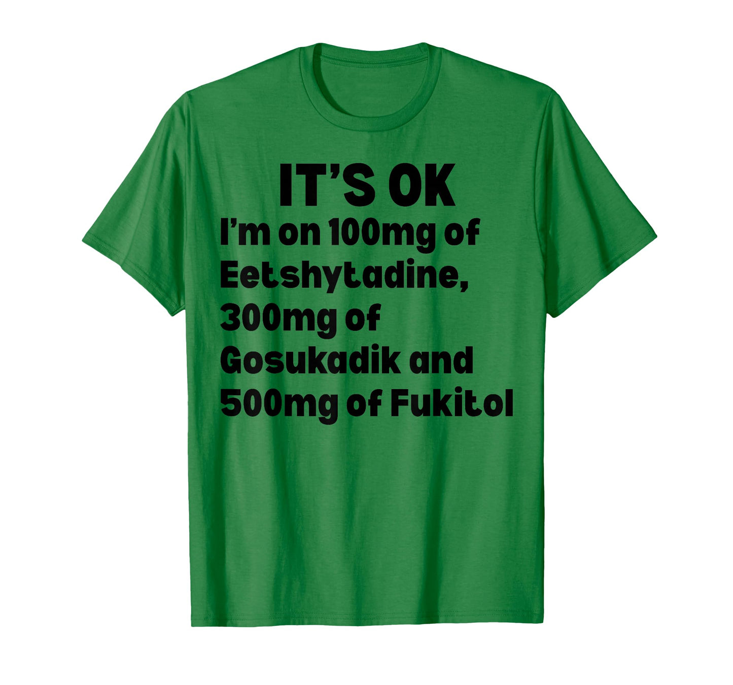 500mg Fukitol Sarcastic Nurse Inappropriate Adult Humor T-Shirt