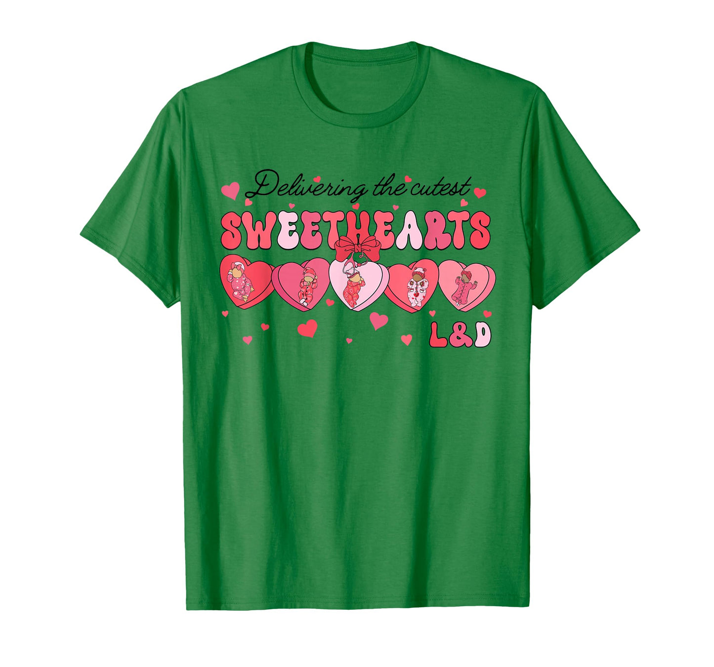 Delivering Cutest Sweethearts L&D Nurse Heart Valentines Day T-Shirt