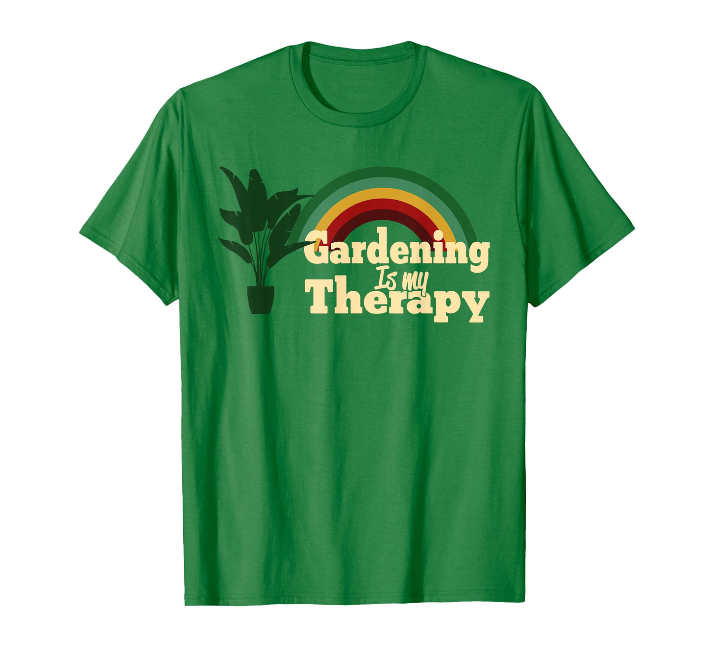 Gardening is My Therapy Rainbow Plants Garden Men Women T-Shirt