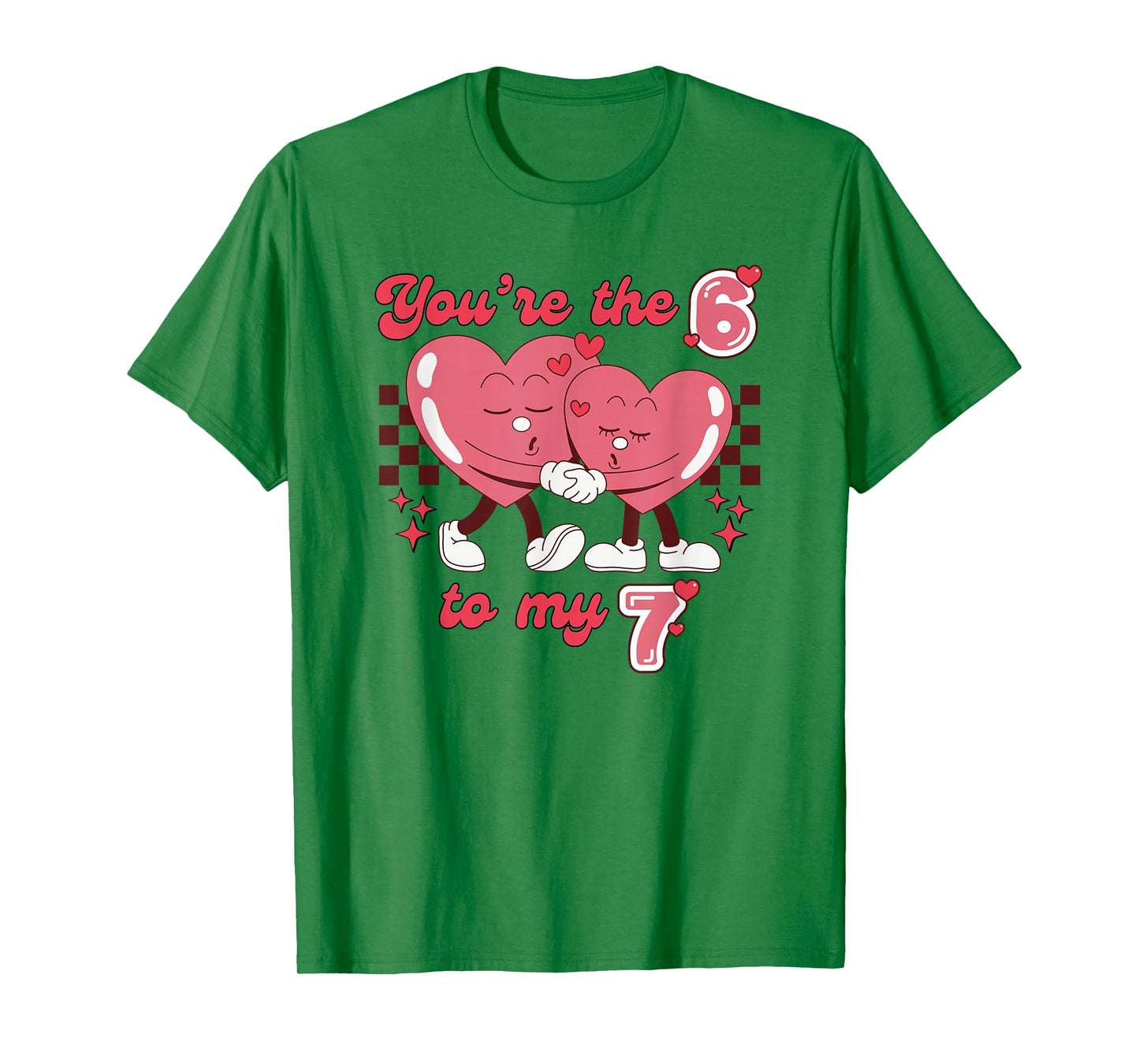 You're The 6 to My 7 Valentine's Day 67 Heart Men Women Kids T-Shirt