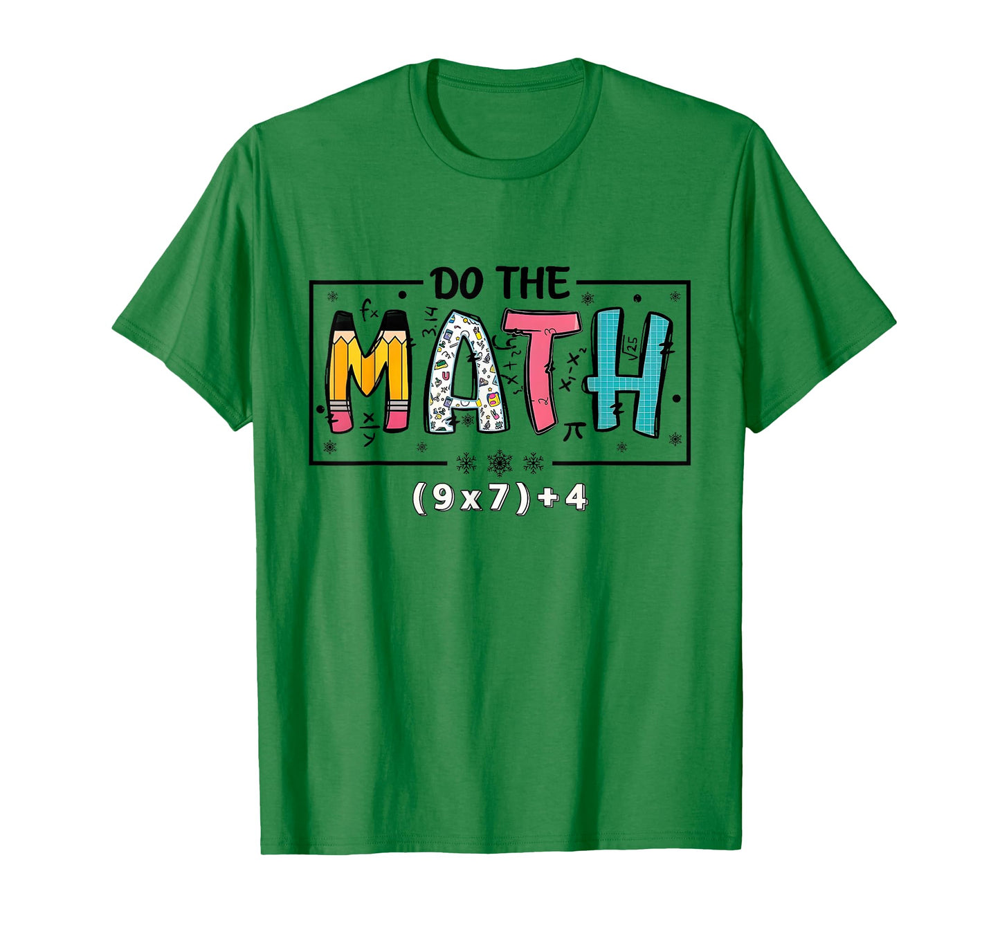 Do The Math 67 Funny Math Teacher Six Seven T-Shirt