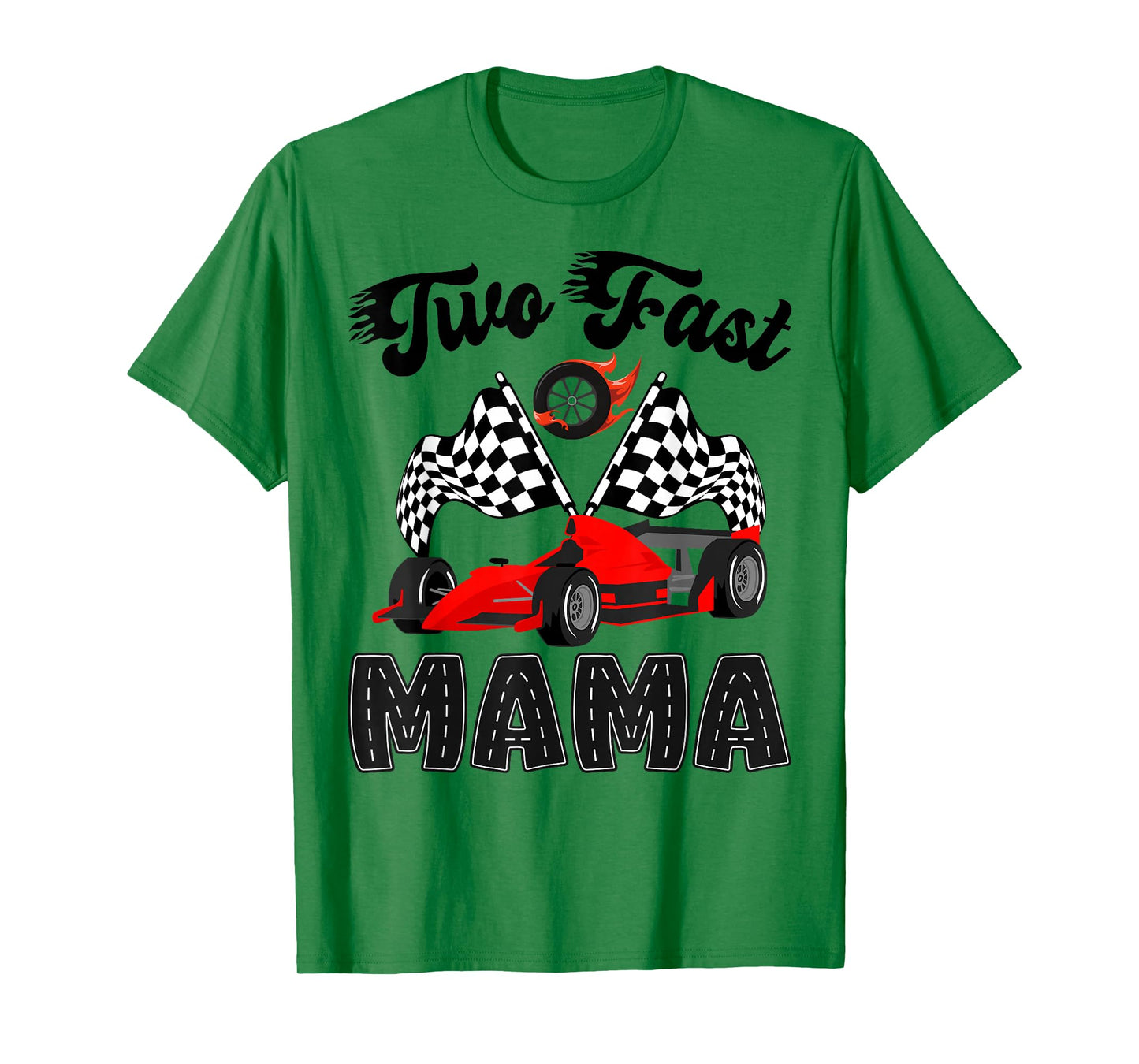 Two Fast Mama of The Birthday Boy Racing Car Party T-Shirt
