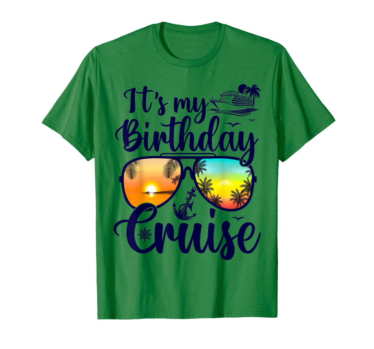 Funny Cruising Birthday Party Bday It's My Birthday Cruise T-Shirt