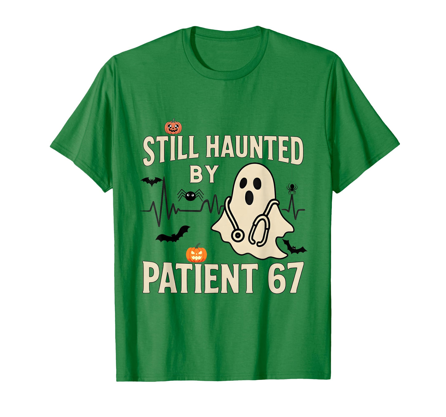 Funny Certified Nurse Life Still Hunted by 67 Meme Saying T-Shirt