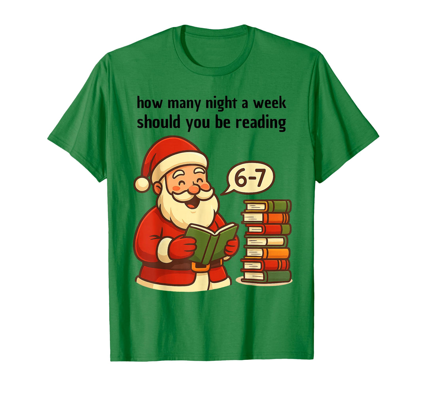 Funny Santa Reading 67 Meme Tee Christmas Teacher Book Lover T-Shirt