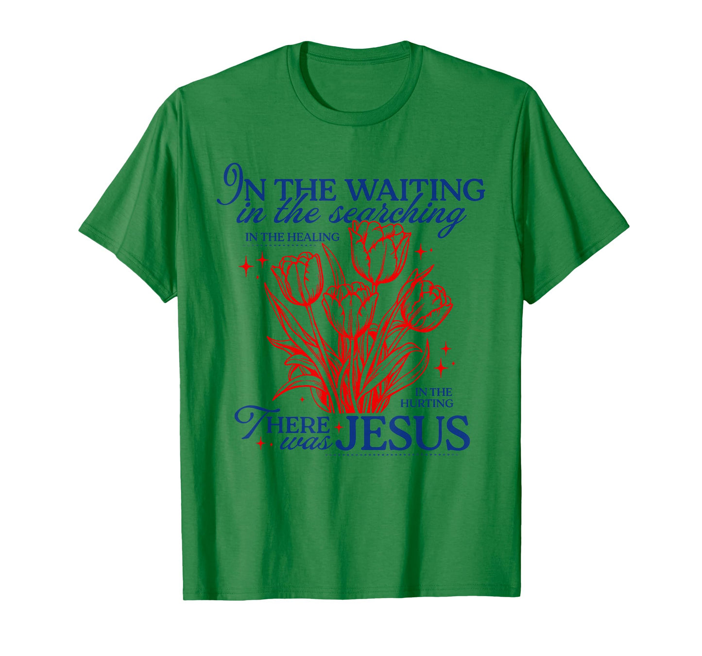 in The Waiting There was Jesus T-Shirt