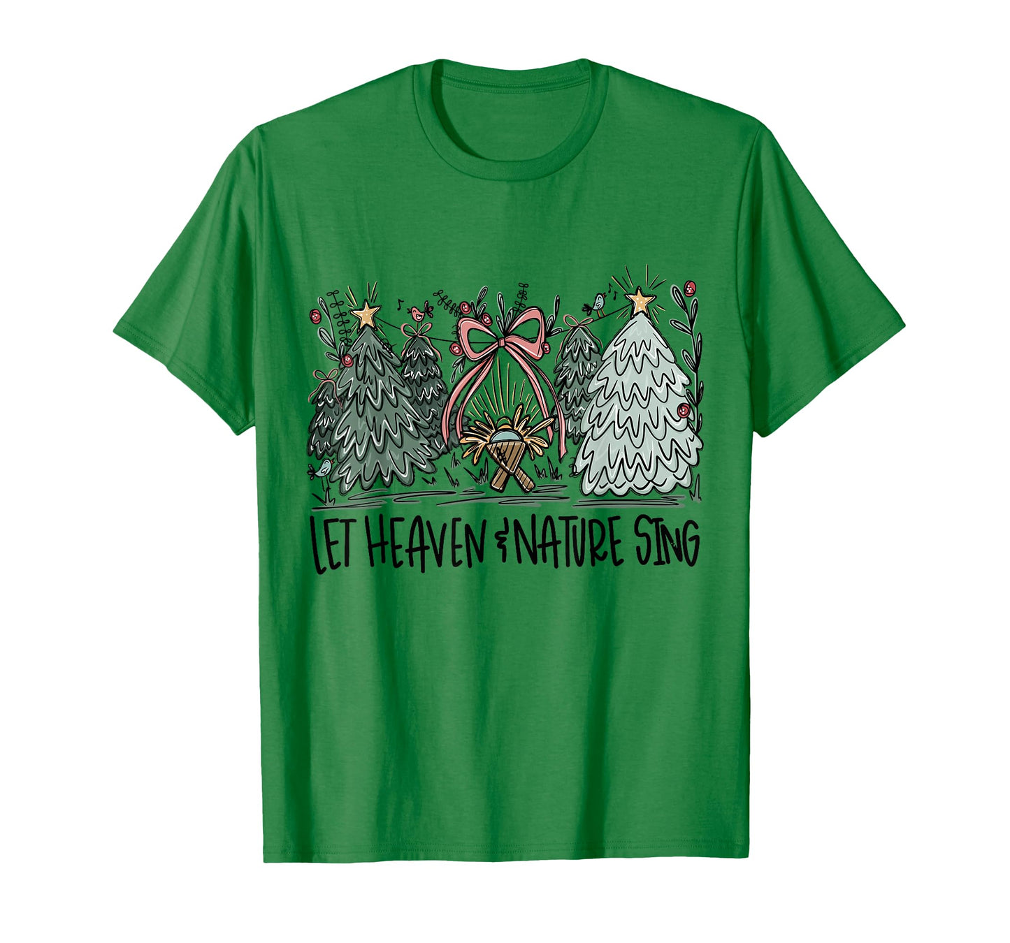Retro Funny Let Heaven and Nature Sing Pines Tree Christians T-Shirt