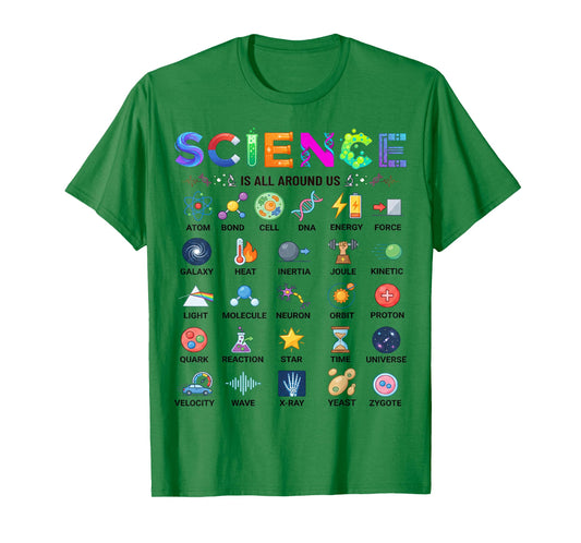 Science is All Around Us Alphabet A-Z STEM Teacher Student T-Shirt