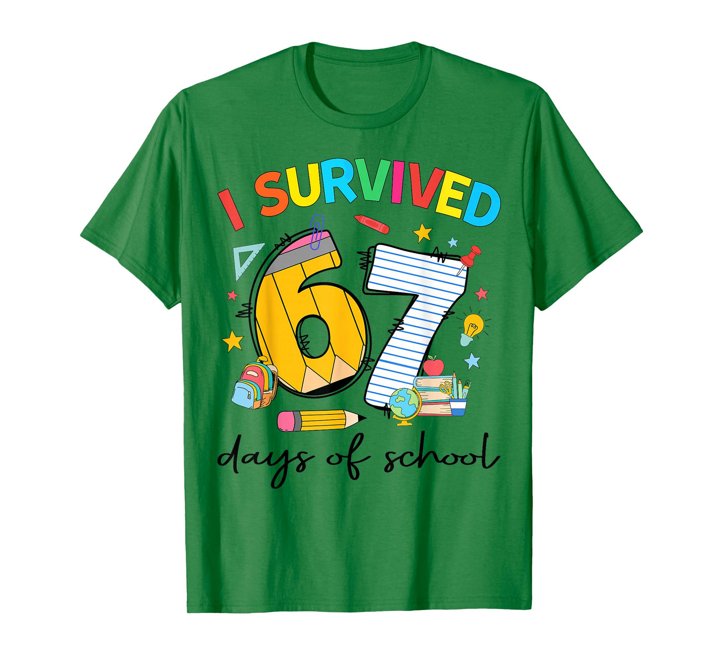 I Survived 67 Days of School Funny Teacher Student Gift T-Shirt